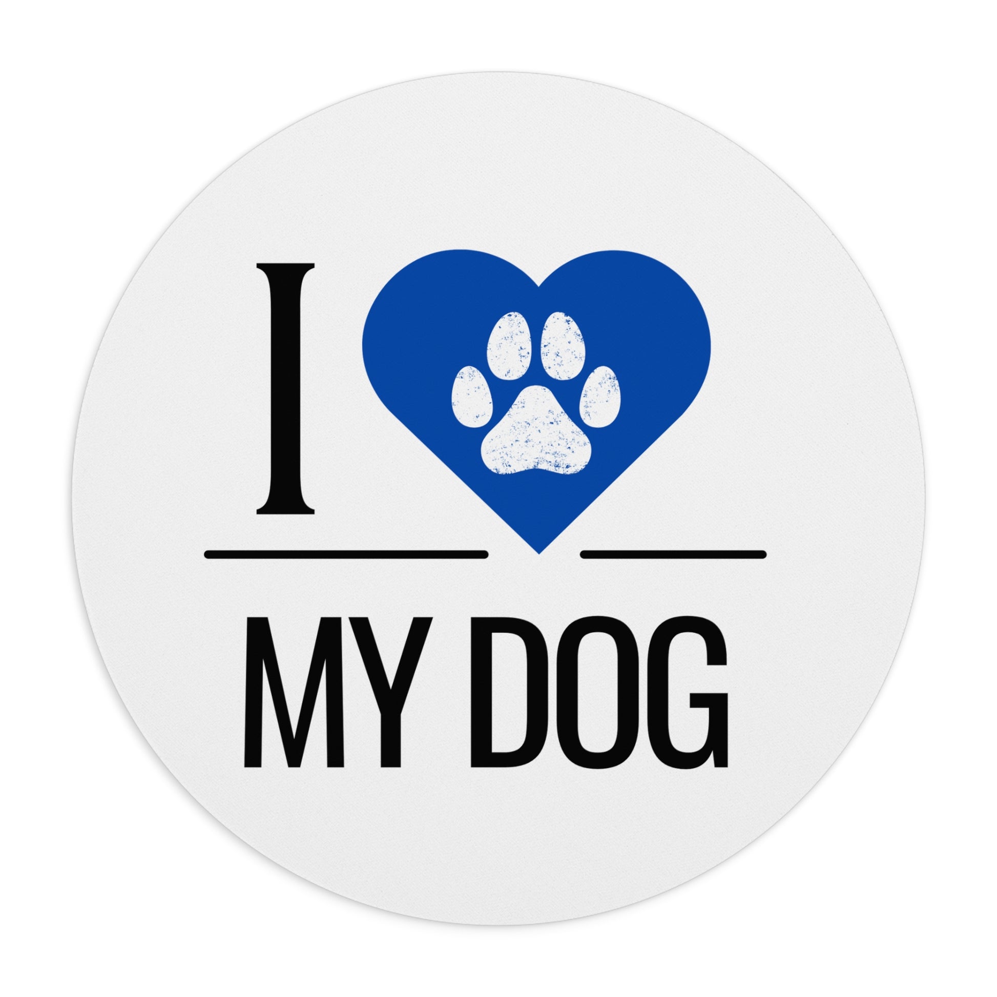 I Love My Dog Round Mouse Pad, Blue Heart