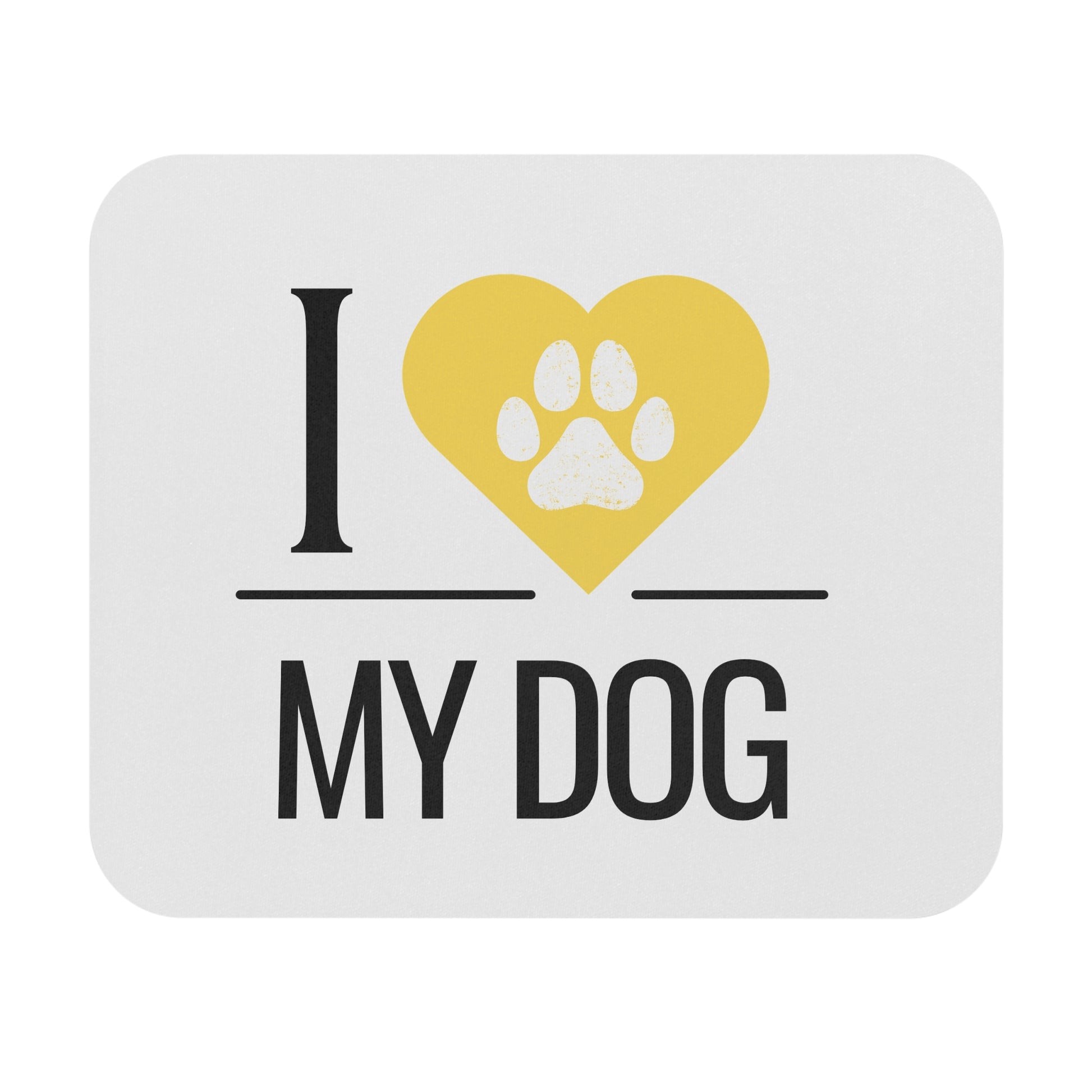 I Love My Dog Mouse Pad - Yellow Heart